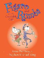 Figaro and Rumba and the Crocodile Cafe
