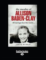 The murder of Allison Baden-Clay