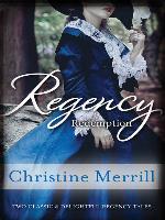 Regency Redemption/The Inconvenient Duchess/An Unladylike Offer
