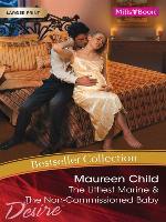 Maureen Child Bestseller Collection 201101/The Littlest Marine/The Non-Commissioned Baby