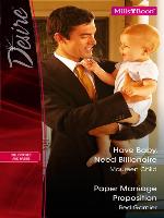 Have Baby, Need Billionaire/Paper Marriage Proposition