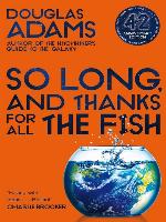 So Long, and Thanks for All the Fish