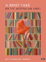 A Brief Take on the Australian Novel
