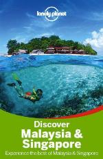 Discover Malaysia &amp; Singapore (Lonely Planet Discover)