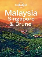Malaysia, Singapore & Brunei Travel Guide