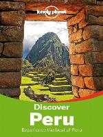 Discover Peru Travel Guide