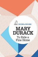 To Ride a Fine Horse