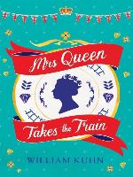 Mrs Queen Takes The Train