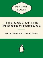 The Case of the Phantom Fortune