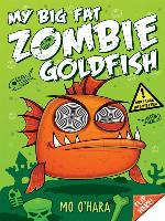 My Big Fat Zombie Goldfish