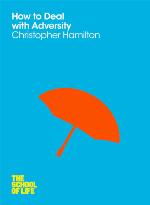 How to deal with adversity