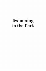 Swimming in the Dark