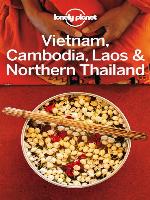 Vietnam, Cambodia, Laos & Northern Thailand Travel Guide