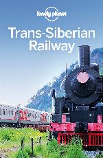 Trans-Siberian Railway Travel Guide