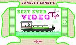 Lonely Planet's Best Ever Video Tips