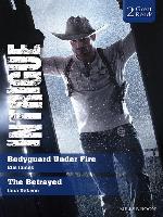Bodyguard Under Fire/The Betrayed
