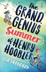 The Grand, Genius Summer of Henry Hoobler