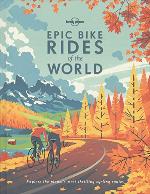 Epic Bike Rides of the World