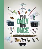 You Only Live Once
