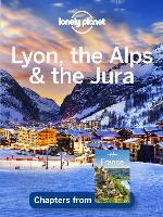 Lyon, the Alps & the Jura