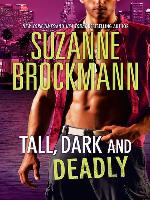 Tall, Dark and Deadly