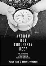 Narrow But Endlessly Deep