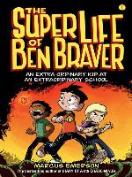 The Super Life of Ben Braver