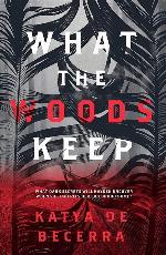 What the Woods Keep