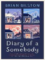 Diary of a Somebody