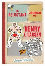 The Reluctant Journal of Henry K. Larsen