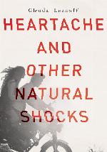 Heartache and Other Natural Shocks