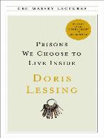 Prisons We Choose to Live Inside