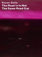 The Road In Is Not the Same Road Out