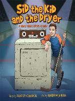 Sid the Kid and the Dryer