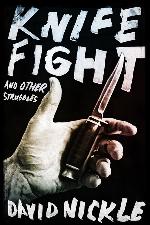 Knife Fight and Other Struggles