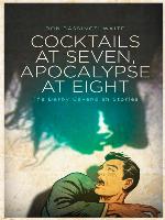 Cocktails at Seven, Apocalypse at Eight: The Derby Cavendish Stories