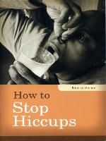How to Stop Hiccups