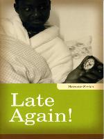 Late Again!
