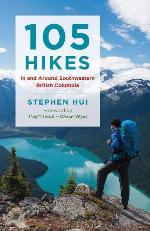 105 Hikes In and Around Southwestern British Columbia