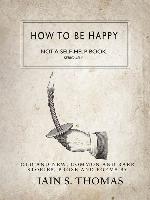 How to be Happy