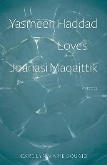 Yasmeen Haddad Loves Joanasi Maqaittik