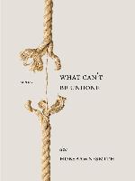 What Can't Be Undone