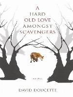 A Hard Old Love Amongst Scavengers