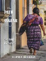 The Path of the Jaguar