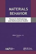 MATERIALS BEHAVIOR : research methodology and mathematical models.
