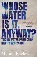 Whose water is it, anyway? : taking water protection into public hands