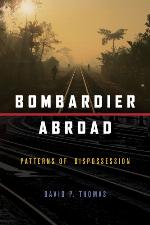 Bombardier abroad : Patterns of Dispossession