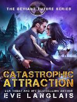 Catastrophic Attraction