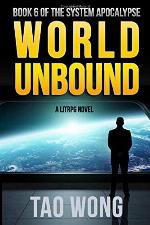 World Unbound: An Apocalyptic LitRPG (The System Apocalypse)