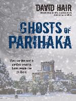 Ghosts of Parihaka